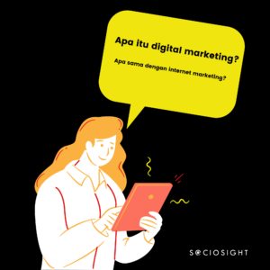 Apa Itu Digital Marketing? Sociosight.co