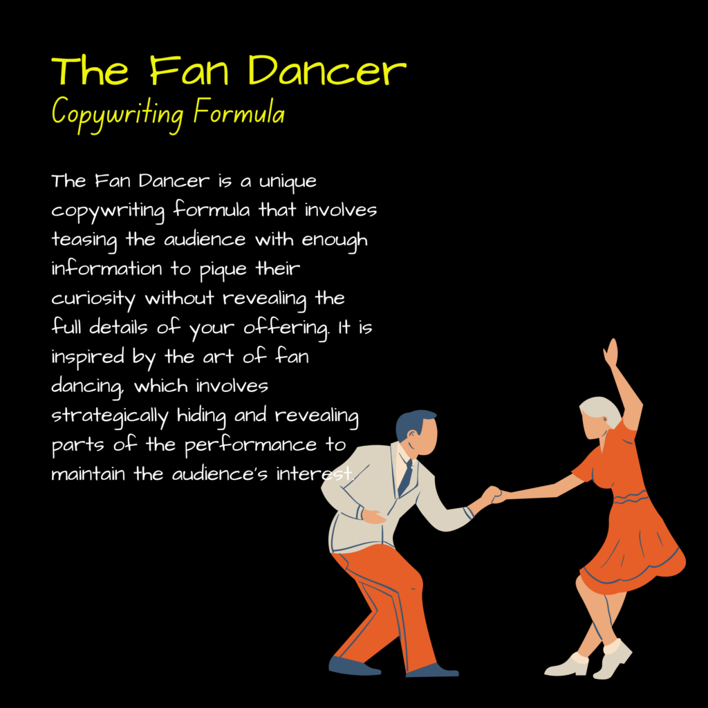 The Fan Dancer - Copywriting formula - Sociosight.co - Formula Copywriting