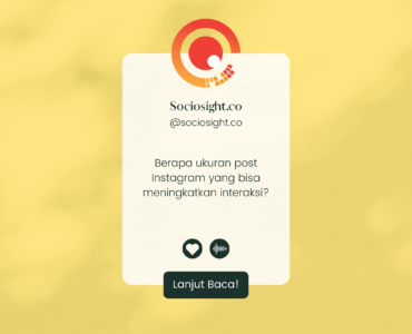 Ukuran Post Instagram Untuk Meningkatkan Interaksi - Sociosight.co